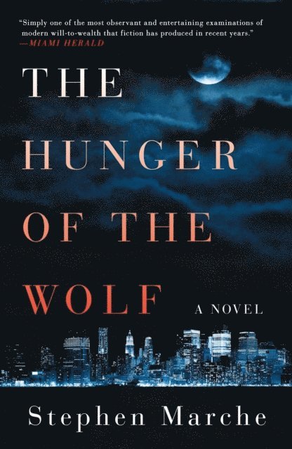 Stephen Marche - Hunger of the Wolf, E-bok
