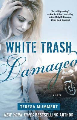 Teresa Mummert - White Trash Damaged, Häftad