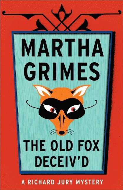 Martha Grimes - Old Fox Deceived, E-bok