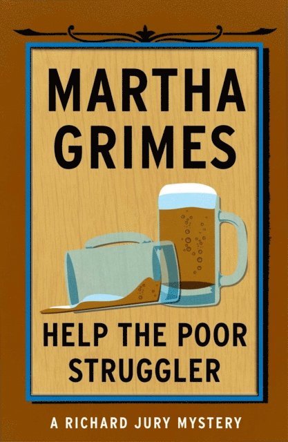 Martha Grimes - Help the Poor Struggler, E-bok. Tillgänglighet: Lägg i varukorg