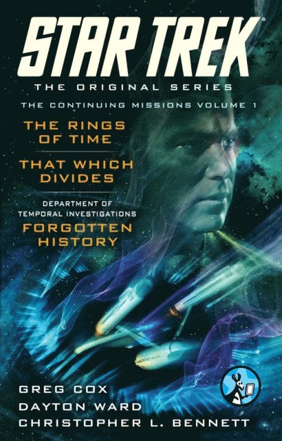 Christopher L. Bennett, Dayton Ward, Greg Cox - Star Trek: The Original Series: The Continuing Missions, Volume I, E-bok