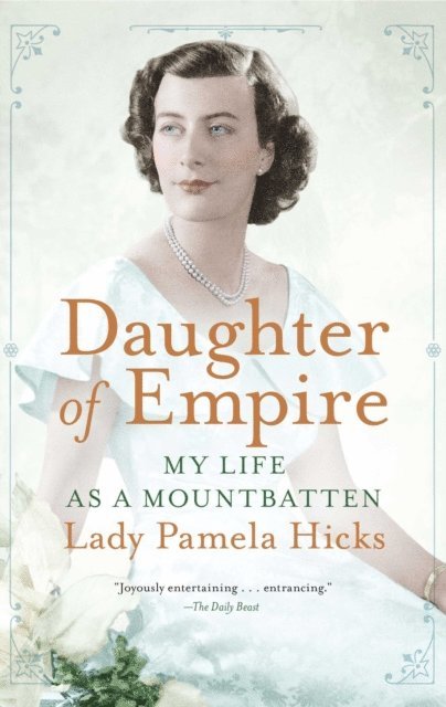 Pamela Hicks - Daughter of Empire, E-bok