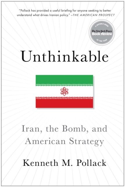 Kenneth Pollack - Unthinkable, E-bok. Tillgänglighet: Lägg i varukorg