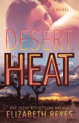 Elizabeth Reyes - Desert Heat, Häftad