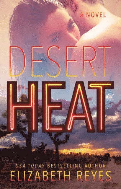 Elizabeth Reyes - Desert Heat, E-bok