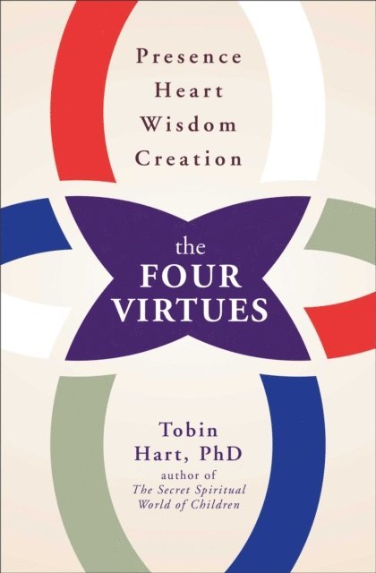 Tobin Hart - Four Virtues, E-bok