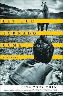 Let the Tornado Come: A Memoir