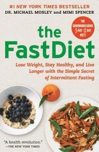 Michael Mosley, Mimi Spencer - The FastDiet, Häftad. Tillgänglighet: Lägg i varukorg