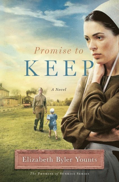 Elizabeth Byler Younts - Promise to Keep, E-bok