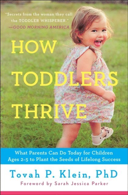 Tovah P Klein - How Toddlers Thrive, E-bok