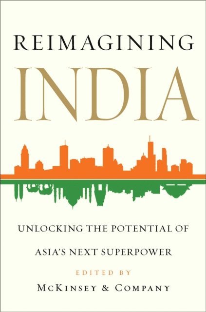 Inc. McKinsey & Company - Reimagining India, E-bok
