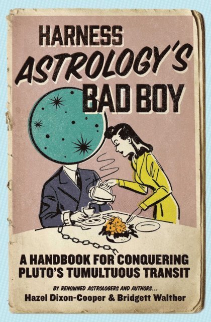 Bridgett Walther, Hazel Dixon-Cooper - Harness Astrology's Bad Boy, E-bok. Tillgänglighet: Lägg i varukorg