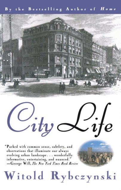 Witold Rybczynski - City Life, E-bok