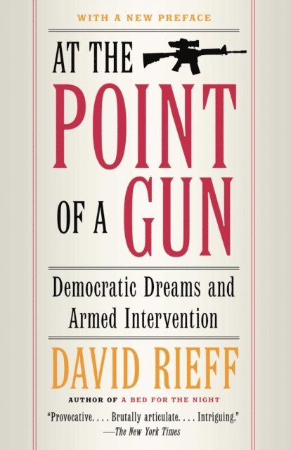 David Rieff - At the Point of a Gun, E-bok