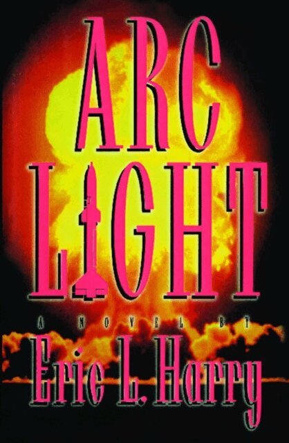 Eric Harry - Arc Light, E-bok