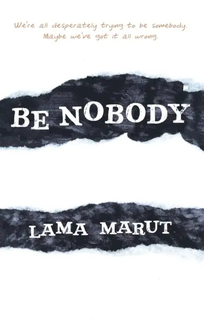 Lama Marut - Be Nobody, E-bok. Tillgänglighet: Lägg i varukorg