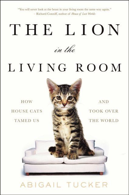 Abigail Tucker - Lion in the Living Room, E-bok