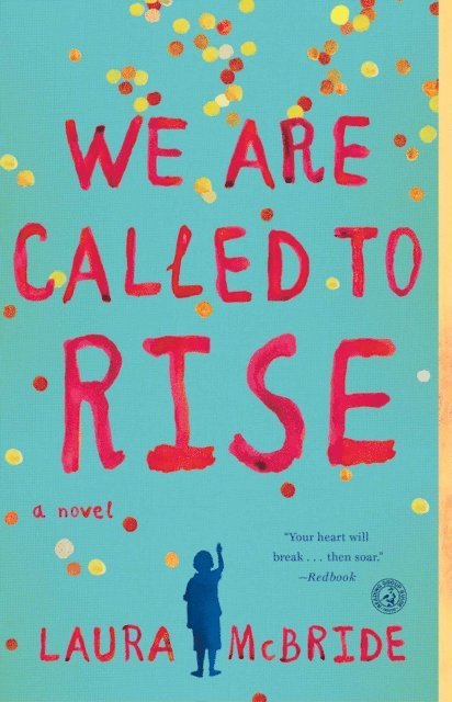 Laura McBride - We Are Called to Rise, E-bok