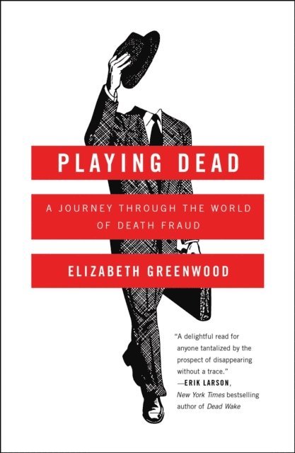 Elizabeth Greenwood - Playing Dead, E-bok