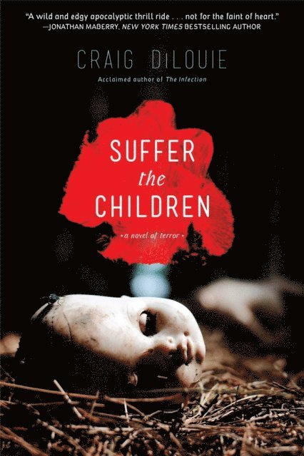 Craig DiLouie - Suffer the Children, E-bok