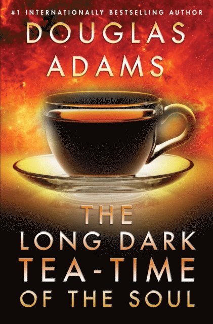 Douglas Adams - Long Dark Tea-Time of the Soul, E-bok