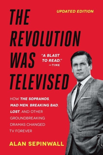 Alan Sepinwall - Revolution Was Televised, E-bok