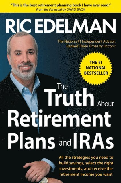 Ric Edelman - Truth About Retirement Plans and IRAs, E-bok