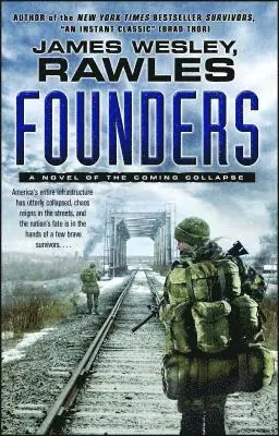 Rawles - Founders: A Novel of the Coming Collapse, Häftad. Tillgänglighet: Lägg i varukorg