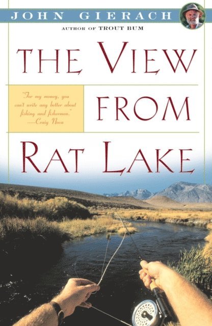John Gierach - View From Rat Lake, E-bok