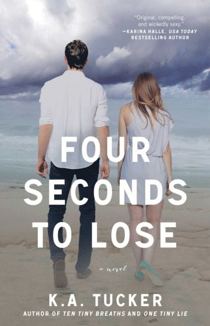 K.A. Tucker - Four Seconds to Lose, E-bok