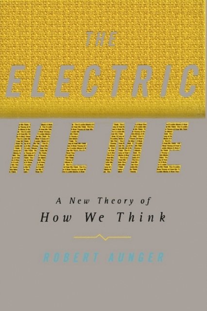 Robert Aunger - Electric Meme, E-bok