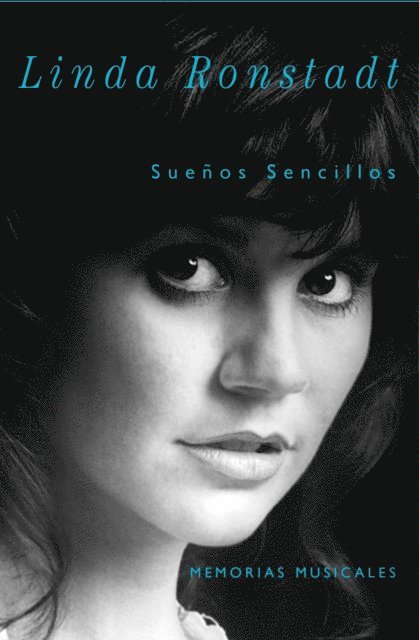 Linda Ronstadt - Sueños Sencillos, E-bok