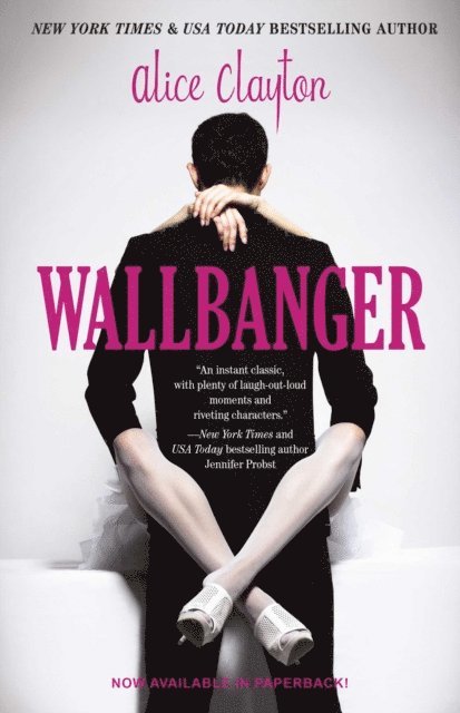 Alice Clayton - Wallbanger, E-bok
