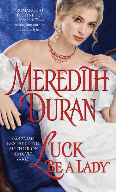 Meredith Duran - Luck Be a Lady, E-bok