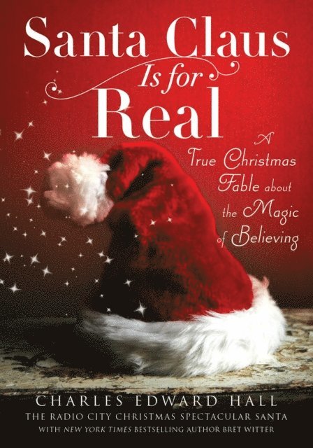 Bret Witter, Charles  Edward Hall - Santa Claus Is for Real, E-bok