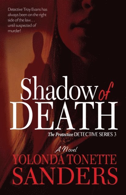 Yolonda Tonette Sanders - Shadow of Death, E-bok