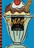 Jack Bishop - Something Sweet, Häftad