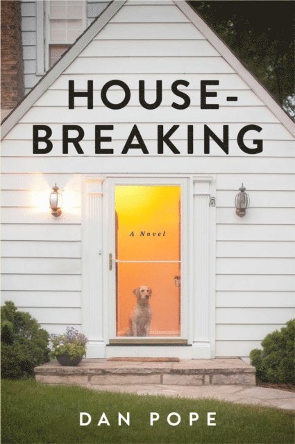 Dan Pope - Housebreaking, E-bok. Tillgänglighet: Lägg i varukorg