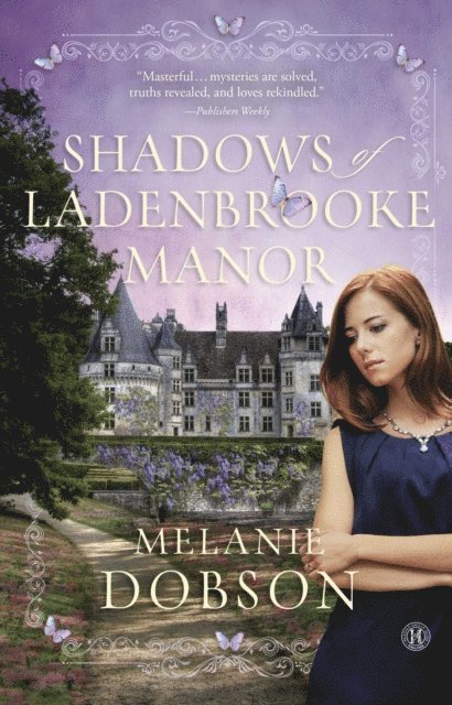Melanie Dobson - Shadows of Ladenbrooke Manor, E-bok