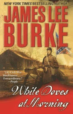James Lee Burke - White Doves at Morning, Häftad