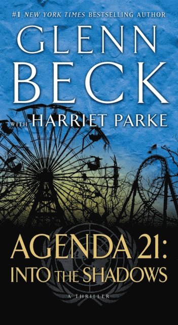 Glenn Beck - Agenda 21: Into the Shadows, E-bok