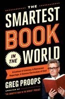 Greg Proops - The Smartest Book in the World: A Lexicon of Literacy, a Rancorous Reportage, a Concise Curriculum of Cool, Häftad
