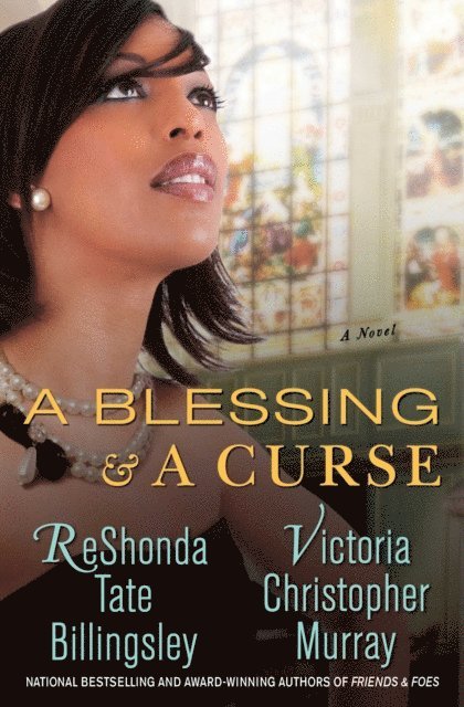 Victoria Christopher Murray, ReShonda Tate Billingsley - Blessing & a Curse, E-bok