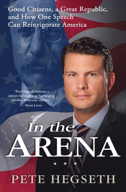 Pete Hegseth - In the Arena, E-bok