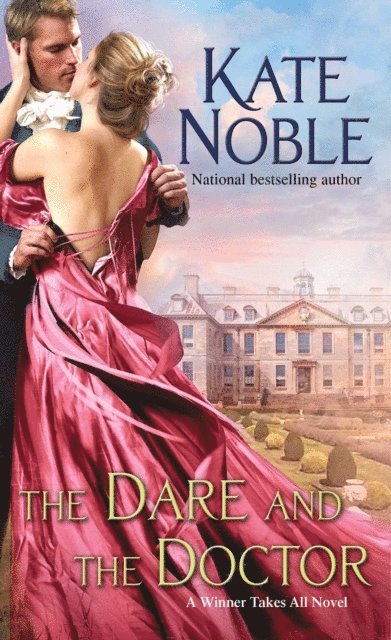 Kate Noble - Dare and the Doctor, E-bok