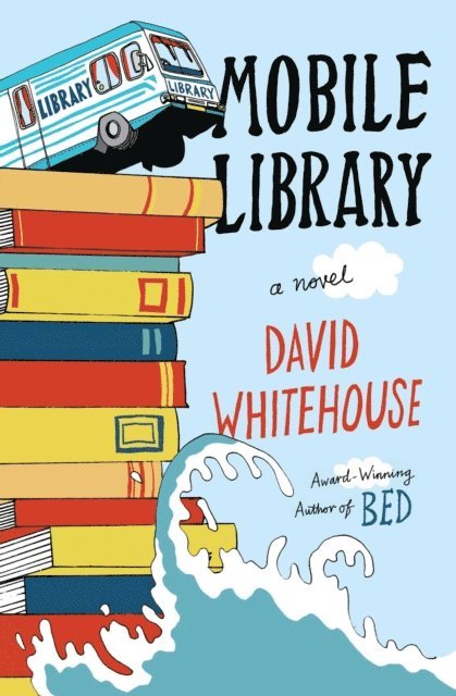 David Whitehouse - Mobile Library, E-bok