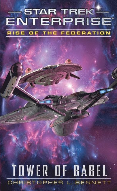 Christopher L. Bennett - Rise of the Federation: Tower of Babel, E-bok