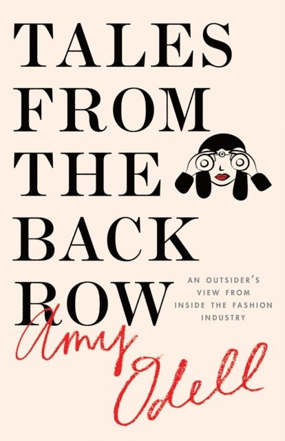 Amy Odell - Tales from the Back Row, E-bok