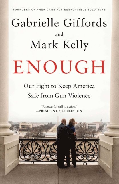 Mark Kelly, Gabrielle Giffords - Enough, E-bok