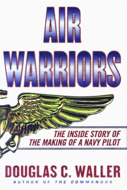 Douglas Waller - Air Warriors, E-bok. Tillgänglighet: Lägg i varukorg